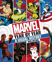 Marvel Year By Year. A Visual History