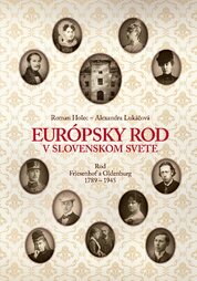 Európsky rod v slovenskom svete. Rod Friesenhof a Oldeburg 1789–1945