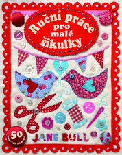 Ruční práce pro malé šikulky