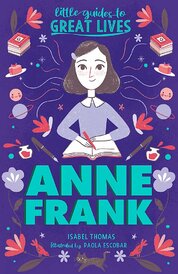Anne Frank (Little Guides to Great Lives)