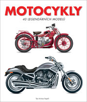 Motocykly – 40 legendárních modelů