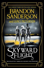 Skyward Flight: The Collection. Sunreach, ReDawn, Evershore