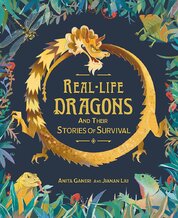 Real–life Dragons and their Stories of Survival