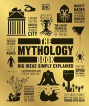 The Mythology Book. Big Ideas Simply Explained