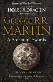 A Storm of Swords: Blood and Gold (A Song of Ice and Fire, Book 3 Part 2)