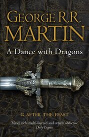 A Dance With Dragons: After the Feast (A Song of Ice and Fire, Book 5 Part 2)