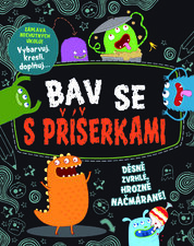 Bav se s příšerkami