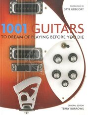 1001 Guitars to Dream of Playing Before You Die