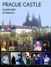 Prague Castle – Crossroads of History