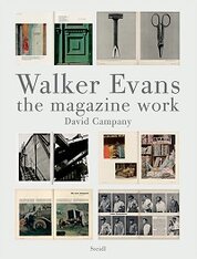 Walker Evans: The Magazine Work