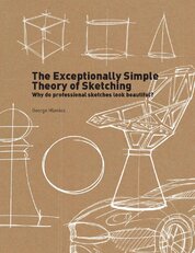 The Exceptionally Simple Theory of Sketching