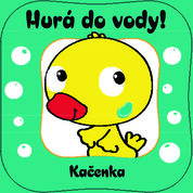 Hurá do vody! Kačenka