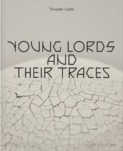 Theaster Gates: Young Lords and Their Traces