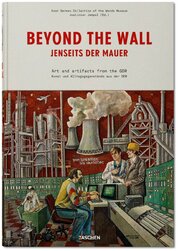 Beyond the Wall: The East German Collection of the Wende Museum