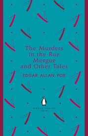 The Murders in the Rue Morgue and Other Tales