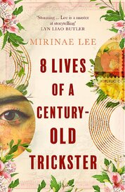 8 Lives of a Century–Old Trickster