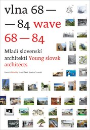 Vlna 68–84, Mladí slovenskí architekti