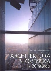 Architektúra Slovenska v 20. storočí