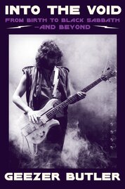 Into the Void: From Birth to Black Sabbath – And Beyond