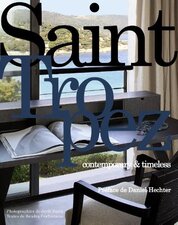 Saint Tropez: Contemporary & Timeless