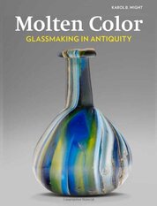 Molten Color: Glassmaking in Antiquity