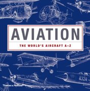 Aviation: The World's Aircraft A – Z