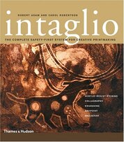 Intaglio: The Complete Safety–First System for Creative Printmaking