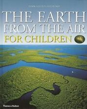 The Earth from the Air for Children: Children's Edition