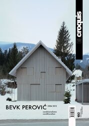 El Croquis 160: Bevk Perovic 2004–2012 Conditionalism