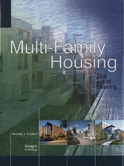 Mulit–family Housing: The Art of Sharing