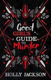 A Good Girl’s Guide to Murder (Collectors Edition)