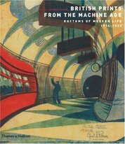 British Prints from the Machine Age: Rhythms of Modern Life 1914–1939