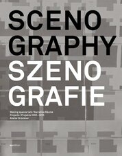 Scenography. Atelier Bruckner 2002–2010: Making spaces talk