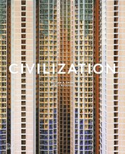 Civilization: The Way We Live Now