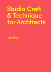 Studio Craft & Technique for Architects
