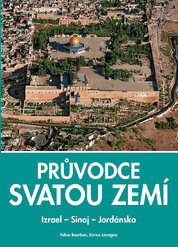 Průvodce Svatou zemí: Izrael – Sinaj – Jordánsko