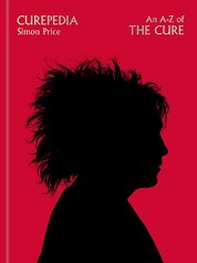 Curepedia: An A–Z of The Cure