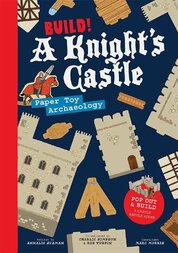 Build! A Knight’s Castle – A castle siege to press out and build