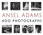 Ansel Adams: 400 Photographs (pb)