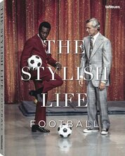 The Stylish Life – Football
