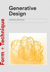 Generative Design: form–finding techniques in architecture (Form + Technique)