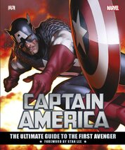 Captain America: The Ultimate Guide to the First Avenger