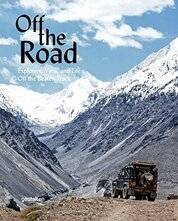 Off the Road – Explorers, Vans, and Life Off the Beaten Track