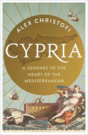 Cypria. A Journey to the Heart of the Mediterranean