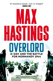 Overlord: D–Day and the Battle for Normandy 1944