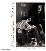 Henri Cartier–Bresson: ? propos de Paris