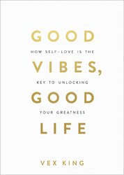 Good Vibes, Good Life