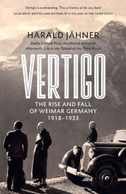 Vertigo: The Rise and Fall of Weimar Germany