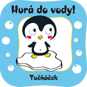 Tučňáček (Hurá do vody!)