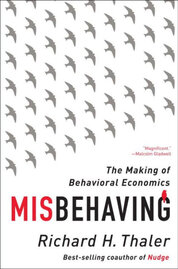 Misbehaving: The Making of Behavioral Economics